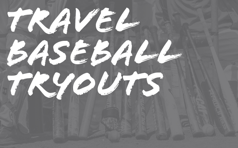Travel Baseball Tryouts